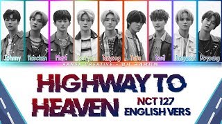 NCT 127  Highway to Heaven English Vers Lyrics Color Coded Eng [upl. by Goetz]