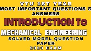 INTRODUCTION TO MECHANICAL ENGINEERING IMPORTANT QUESTIONS AND ANSWERS VTU 1ST YEAR 2023 EXAM vtu [upl. by Yemane]