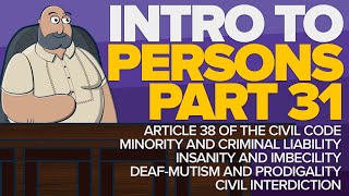 CIVIL LAW LECTURES Article 38 Minority and Criminal Liability and Insanity LEARNwithLEX [upl. by Adnoma]