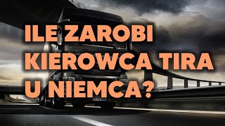 Ile ZAROBI kierowca Tira u Niemca Emigracja [upl. by Hairabez]