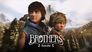 1 Brothers A Tale Of Two Sons  Brothers A Tale of Two Sons Remake OST [upl. by Cassella553]