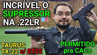 INCRÍVEL a TX22 com isso Permitido pra CACs Vale a Pena o Taurus ST22 Subsônica vs Hipersônica [upl. by Prisca]