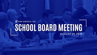 San Angelo ISD School Board Meeting  August 21 2023 [upl. by Onaicul]