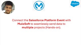 Connect the Salesforce platform event with MuleSoft to seamlessly send data to multiple projects [upl. by Gilburt]