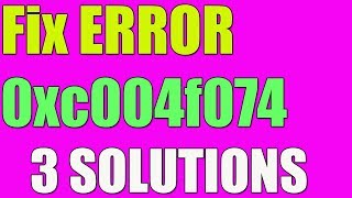 Fix 0xc004f074 Activation Error in Windows 1087 I 3 SOLUTIONS 2023 [upl. by Perrins]