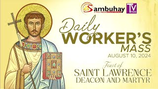 Sambuhay TV Mass  August 10 2024  Feast of St Lawrence Deacon and Martyr [upl. by Brad]