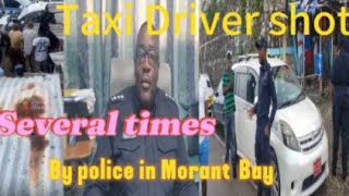 Taxi Driver shot several times c0ld bl0oded by police in Morant Bay St Thomas [upl. by Grimes]