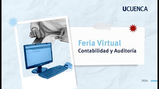 Contabilidad y Auditoria  Feria Virtual Carreras UCuenca 2024 [upl. by Lazaruk]