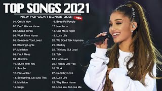 Popular English Songs 2021 🍀 New Popular Pop Songs 2021 🍀 Addictive New Song 2021 [upl. by Notneuq]