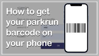 How to get your parkrun barcode on your phone screen [upl. by Cheri437]