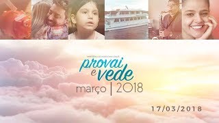 PROVAI E VEDE  17 DE MARÇO 2018  IASD [upl. by Kenweigh]