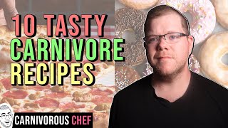 10 Recipes for the CARNIVORE DIET [upl. by Arama]