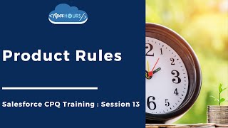 Salesforce CPQ Product Rules  EP13 [upl. by Kamin929]