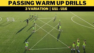 Passing Warm Up Drills For SoccerFootball  3 Variation  U11 U16 [upl. by Milman553]