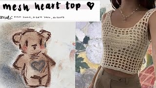 ⋆ ˚｡⋆୨୧˚ heart mesh top a crochet tutorial ˚୨୧⋆ ｡˚⋆ beginnerish [upl. by Aciretehs]