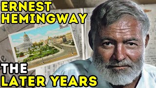 Ernest Hemingway  The Later Years  Documentary [upl. by Merrel]