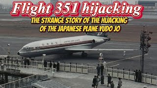 The Hijacking of Japan Airlines Flight 351 When 9 Hijackers Took Over the Skies [upl. by Cathlene671]