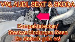 Steckverbindungen lösen Kompaktstecker entriegeln  Volkswagen VW Audi Seat amp Skoda [upl. by Oregolac]