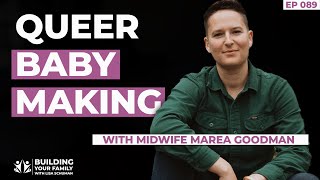 Fertility amp Pregnancy for Queer Parents  Marea Goodman on LGBTQ Family Building [upl. by Gundry]