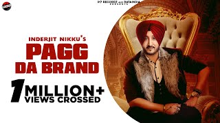 Pagg Da Brand  Inderjit Nikku  Latest Punjabi song  Punjabi Song 2021  inderjeet NikkuDiljit [upl. by Tnomal]