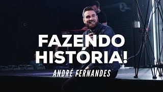 FAZENDO HISTÓRIA  ANDRÉ FERNANDES [upl. by Nnalatsyrc]