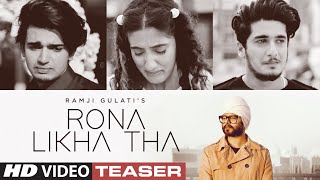 Song Teaser ► Rona Likha Tha  Ramji Gulati  Vishal PandeySameeksha SudBhavin Bhanushali 21 Nov [upl. by Ggerc277]