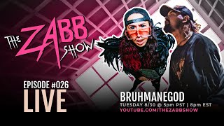 BRUHMANEGOD Interview  The Zabb Show 026 [upl. by Baal]