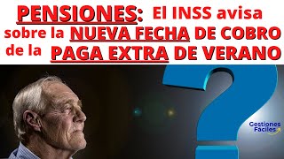 👉PENSIONES La Seguridad Social avisa sobre la NUEVA FECHA DE COBRO de la PAGA EXTRA DE VERANO🟢etoro [upl. by Elihu]