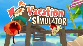 WORST HOLIDAYS OF MY LIFE • VACATION SIMULATOR VR [upl. by Bazar]