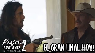 C67  Pasion De Gavilanes 2 Capitulo 67 completo HD JUAN mat4 a SAMUEL CABALLERO EL GRAN FINAL [upl. by Teragramyram]