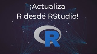 Cómo actualizar R desde RStudio a su última versión [upl. by Giliane]