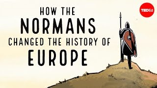 How the Normans changed the history of Europe  Mark Robinson [upl. by Neret]