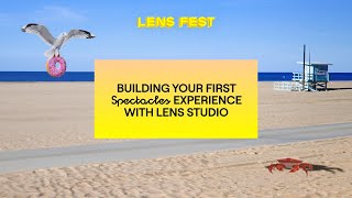 Building Your First Spectacles Experience with Lens Studio [upl. by Sivet]