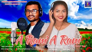 A RANI A RANI  NEW SANTALI LOVE SONG2024  KK MARANDI amp SRUTIREKHA  SOREN SAKWA ENTERTAINMENT [upl. by Bordie]