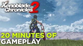 XENOBLADE CHRONICLES 2 — 20 Minutes of Gameplay [upl. by Hedveh]