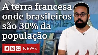 O território francês na América do Sul que enfrenta pressão demográfica brasileira [upl. by Alfred]