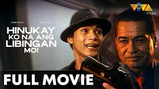 Hinukay Ko Na Ang Libingan Mo FULL MOVIE HD  Robin Padilla Eddie Garcia Nanette Medved [upl. by Ellekcir354]