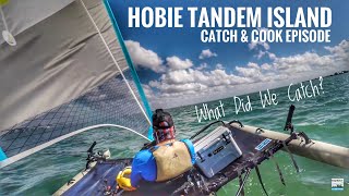 Hobie Tandem Island Catch amp Cook Fishing Adventure [upl. by Fortunio]