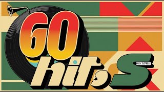 Best Hits Of The 60s 70s Oldies but goodies [upl. by Arac]