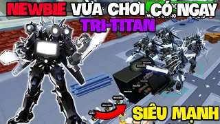 Newbie Lần Đầu Trải Nghiệm SKIBIDI TOWER DEFENSEN Sở Hữu Ngay GODLY TRITITAN Siêu Mạnh Và Cái Kết [upl. by Ykcor]