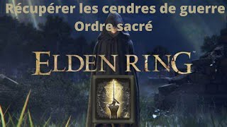 Elden Ring  Récupérer rapidement Ordre sacré Cendres de guerre [upl. by Solahcin]