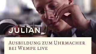 Ausbildung zum Uhrmacher bei Wempe live  Julian [upl. by Clement909]