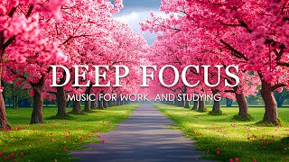 Deep Focus Music To Improve Concentration  12 Hours of Ambient Study Music to Concentrate 700 [upl. by Libna]