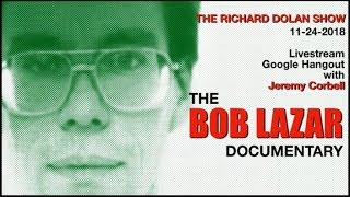 Richard Dolan Interviews Jeremy Corbell on Bob Lazar Documentary 11242018 [upl. by Erda]