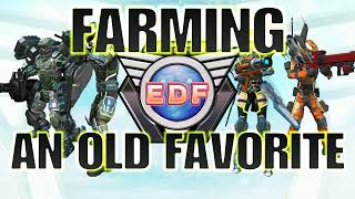 Earth Defense Force 6 FARMING AN OLD FAVORITE Mission 117 [upl. by Naihtniroc405]