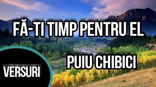 Făti timp pentru ElVersuri Puiu Chibici [upl. by O'Dell]