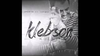 Klebson Kollins  Eu Sou Livre CD Perto ou Longe [upl. by Lemuelah]