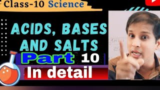 PART 10 Class 10th CBSE acids bases Salts Chapter 2 in details chemistry Topicwiseconcepts [upl. by Cliffes]