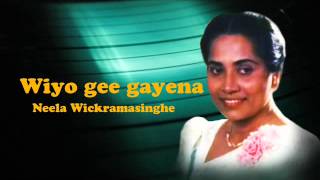 Wiyo Gee Gayana Hade  Neela Wickramasinghe [upl. by Nyllewell]