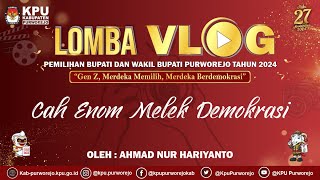 Ahmad Nur Hariyanto  Cah Enom Melek DemokrasiAhmad Nur Hariyanto [upl. by Trik]